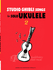 Studio Ghibli Songs for Solo Ukulele 2